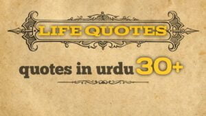 Life quotes in urdu