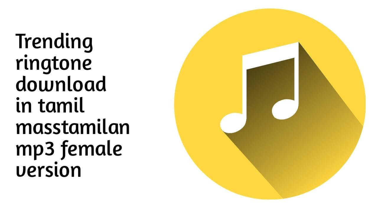 trending ringtone download in tamil masstamilan mp3 female version