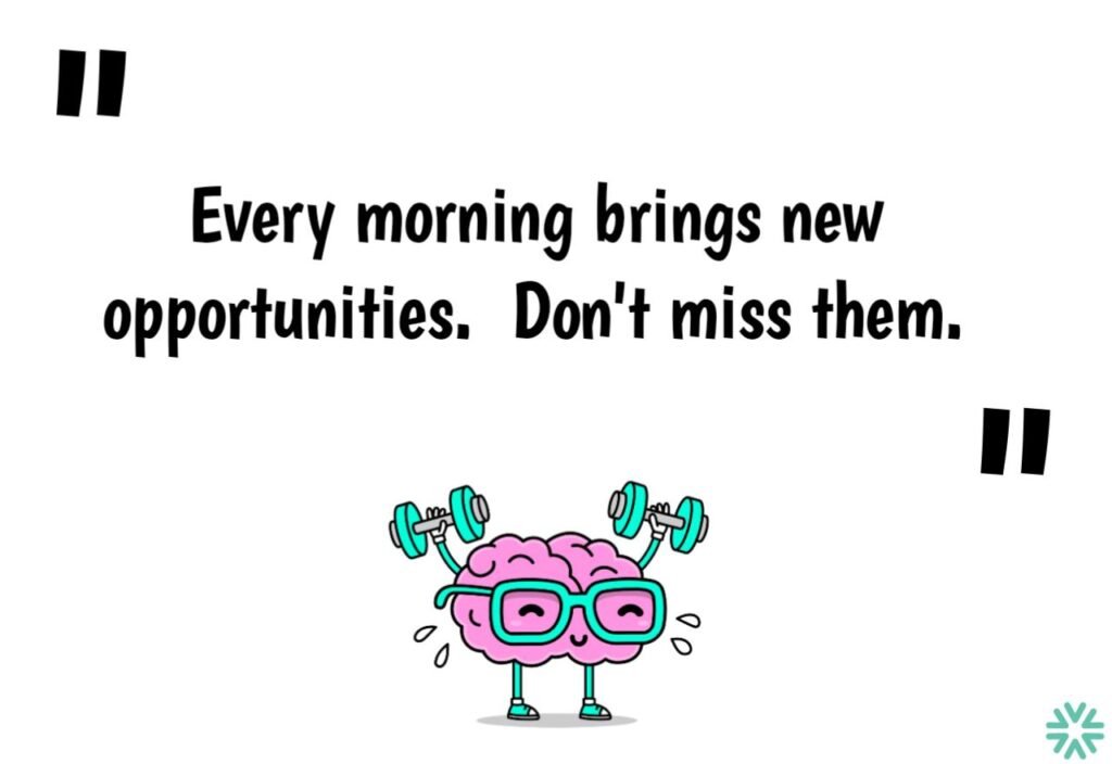 good morning quotes, positive quotes, words of wisdom, inspirational quotes, motivational quotes