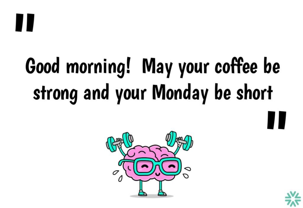 good morning quotes, positive quotes, words of wisdom, inspirational quotes, motivational quotes